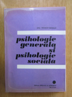 Anticariat: Ana Tucicov Bogdan - Psihologie generala si psihologie sociala (volumul 1)