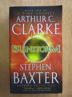 Arthur C. Clarke, Stephen Baxter - A Time Odyssey, volumul 2. Sunstorm