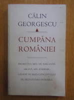 Anticariat: Calin Georgescu - Cumpana Romaniei