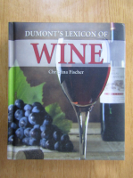 Christina Fischer - Dumont's Lexicon of Wine
