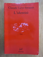 Claude Levi Strauss - L'identite