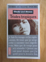Claude Levi Strauss - Tristes tropiques