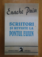 Enache Puiu - Scriitori si reviste la Pontul Euxin