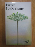 Eugene Ionesco - Le Solitaire