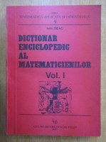 Iuliu Deac - Dictionar enciclopedic al matematicienilor (volumul 1)