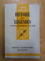 Jean-Pierre Bayard - Histoire des legendes