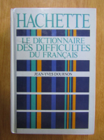 Jean Yves Dournon - Le dictionnaire des difficultes du francais