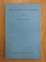 John Mortimer - Two Stars for Comfort