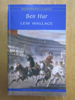 Lew Wallace - Ben Hur. A Tale of The Christ