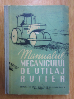 Manualul mecanicului de utilaj rutier (volumul 2)