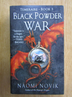 Naomi Novik - Black Powder War (volumul 3)