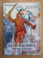 Paul Lawrence - Nationalismul, istorie si teorie