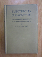 S. G. Starling - Electricity and Magnetism for Higher School Certificate and Intermediate Students