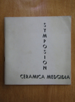 Simona Urziceanu - Simpozioanele de ceramica Medgidia