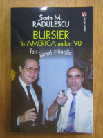 Sorin M. Radulescu - Bursier in America anilor '90