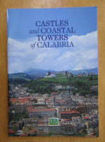 Stefano Vecchione - Castles and Coastal Towers of Calabria