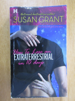 Susan Grant - How to Lose an Extraterrestrial in 10 Days