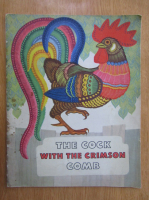 The Cock with the Crimson Comb