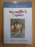 Thich Nhat Hanh - My Master's Robe