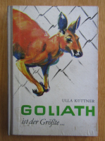 Ulla Kuttner - Goliath ist der Grosste