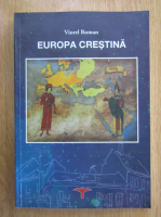 Viorel Roman - Europa crestina