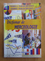 Viorica Paraschivescu - Dictionar de merceologie