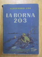 Alexandru Jar - La borna 203