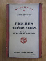 Anticariat: Andre Levinson - Figures americaines