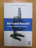 Bertrand Russell - The Impact of Science on Society