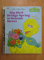 Big Bird Brings Spring to Sesame Street