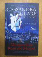 Cassandra Clare - Blesteme stravechi, volumul 1. Manuscrisele Rosii ale Magiei