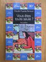 Claude Pujade-Renaud - Vous etes toute seule?