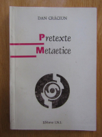 Dan Craciun - Pretexte metaetice