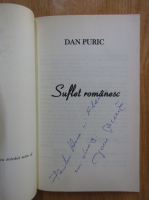 Dan Puric - Suflet romanesc (cu autograful autorului)