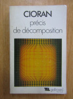 E. M. Cioran - Precis de decomposition