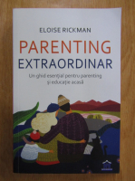 Eloise Rickman - Parenting extraordinar