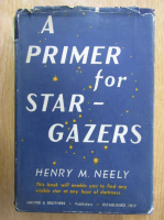 Henry M. Neely - A Primer For Star-Gazing