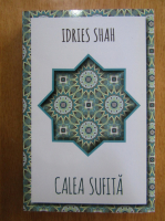 Anticariat: Idries Shah - Calea sufita