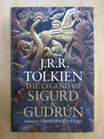 J. R. R. Tolkien - The Legend if Sigurd and Gudrun