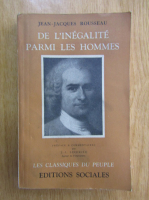 Jean Jacques Rousseau - De l'inegalite parmi les hommes