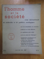 Anticariat: L'homme et la societe, nr. 4, aprilie-mai-iunie 1967