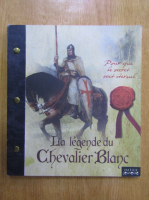 La legende du Chevalier Blanc