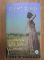 Lorna Landvik - Oh My Stars