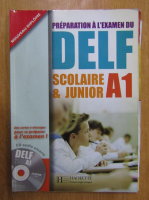 Marie Christine Jamet - Preparation a l'examen du DELF. Scolaire et junior A1