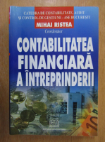 Mihai Ristea - Contabilitatea financiara a intreprinderii