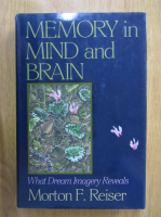 Morton F. Reiser - Memory in Mind and Brain