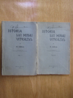 N. Iorga - Istoria lui Mihai Viteazul (2 volume)