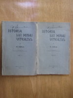 Nicolae Iorga - Istoria lui Mihai Viteazul (2 volume)