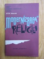 Petre Beraru - Modernizarea religiei