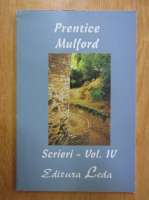 Prentice Mulford - Scrieri (volumul 4)